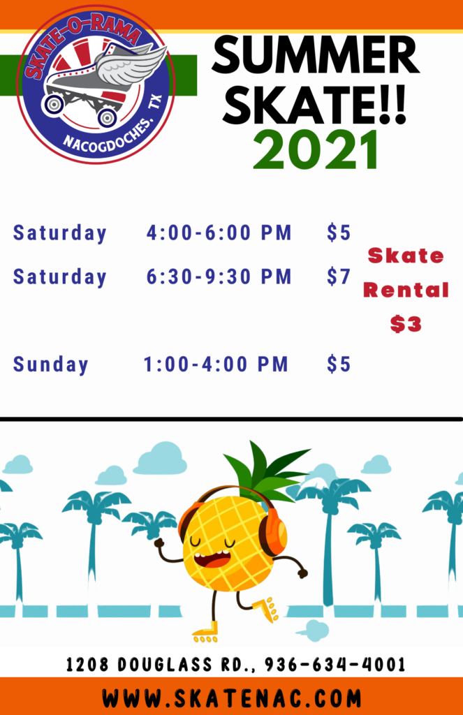 Skate-O-Rama – Nacogdoches, TX – Schedule